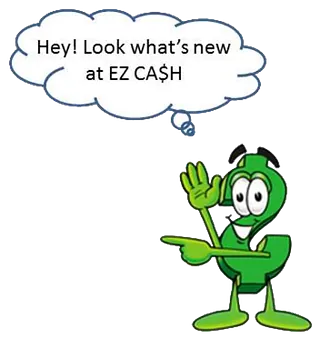 Photo of mascot with text bubble 'Hey! Look what's new at EZ CASH'
